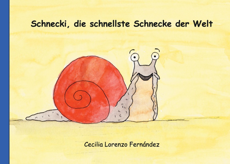 Schnecki, die schnellste Schnecke der Welt - Cecilia Lorenzo Fernández