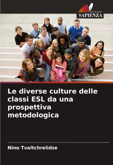 Le diverse culture delle classi ESL da una prospettiva metodologica - Nino Tvaltchrelidze