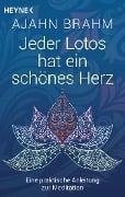 Jeder Lotos hat ein schönes Herz - Ajahn Brahm