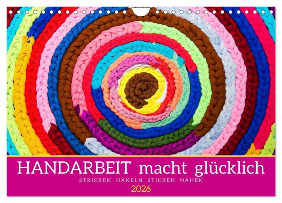 Handarbeit macht glücklich (Wandkalender 2026 DIN A4 quer), CALVENDO Monatskalender - Tatjana Balzer