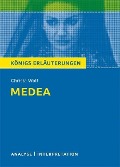 Cover-Bild zum Titel 'Medea von Christa Wolf. Textanalyse und Interpretation mit ausführlicher Inhaltsangabe und Abituraufgaben mit Lösungen.' von 'Christa Wolf'
