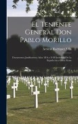 Cover-Bild zum Titel 'El Teniente General Don Pablo Morillo: Documentos Justificativos: Años 1816 a 1818 Inclusives De La Expedición a Costa Firme' von 'Antonio Rodríguez Villa'