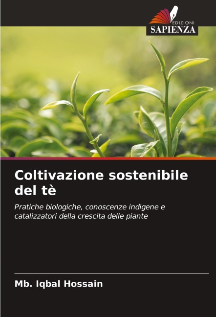 Coltivazione sostenibile del tè - Mb. Iqbal Hossain