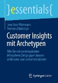 Cover-Bild zum Titel 'Customer Insights mit Archetypen' von 'Jens Uwe Pätzmann, Yvonne Adamczyk'