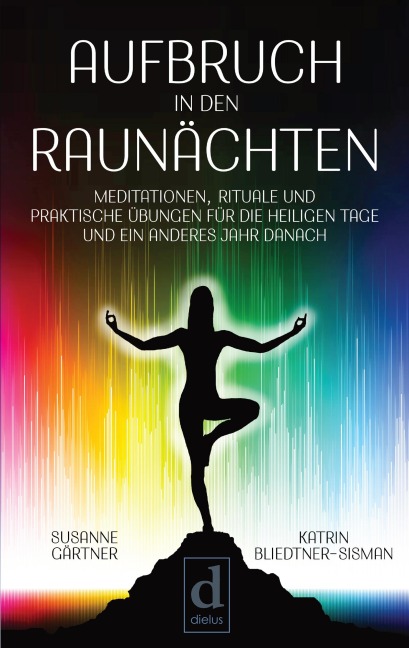 Aufbruch in den Raunächten - Susanne Gärtner, Katrin Bliedtner-Sisman