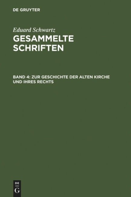 Zur Geschichte der Alten Kirche und ihres Rechts - Eduard Schwartz