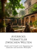Cover-Bild zum Titel 'Averroes: Vermittler zwischen Welten' von 'Ahmed J. Ben Sala'