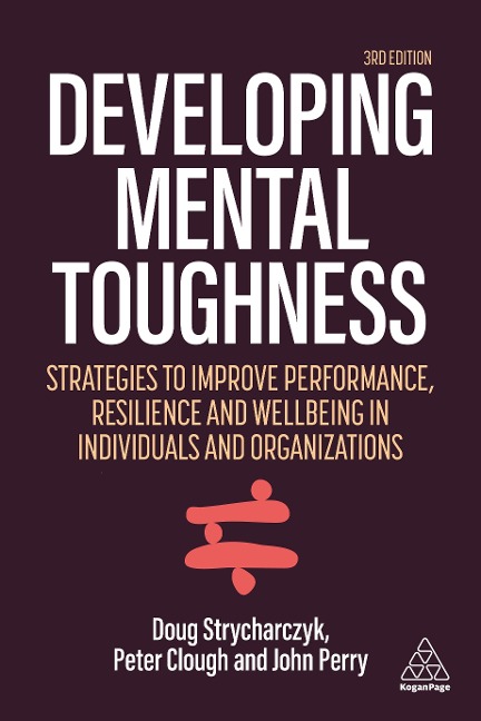 Developing Mental Toughness - Peter Clough, John Perry, Doug Strycharczyk