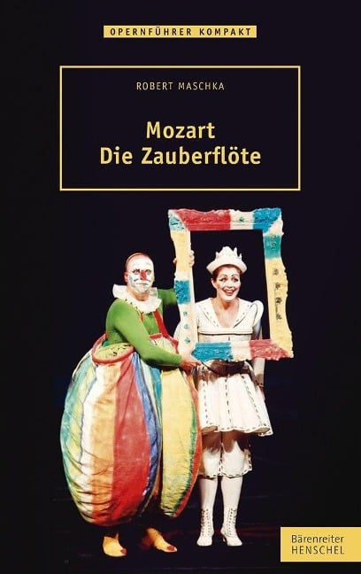 Mozart - Die Zauberflöte - Robert Maschka