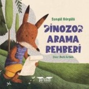 Dinozor Arama Rehberi - Songül Görgülü