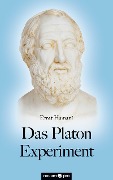 Das Platon Experiment - Ernst Humaní