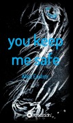 Cover-Bild zum Titel 'you keep me safe' von 'Alice Easton'