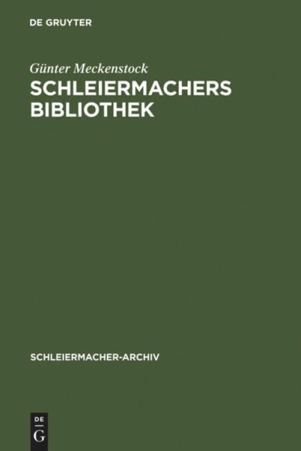Schleiermachers Bibliothek - Günter Meckenstock