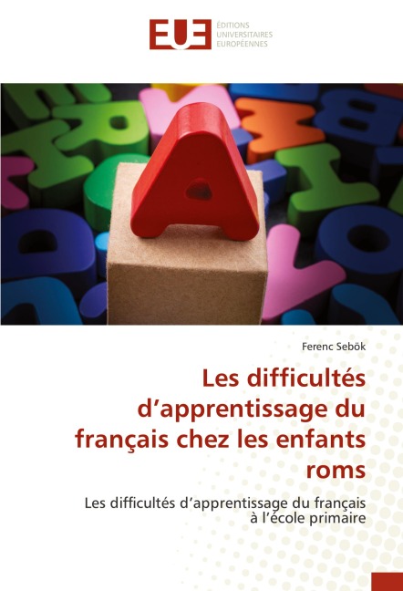 Les difficultés d'apprentissage du français chez les enfants roms - Ferenc Sebök