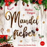 Cover-Bild zum Titel 'Mandelfieber' von 'Madita Tietgen'
