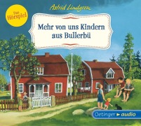 Cover-Bild zum Titel 'Mehr von uns Kindern aus Bullerbü - Das Hörspiel (CD)' von 'Astrid Lindgren, Frank Oberpichler, Dieter Faber'