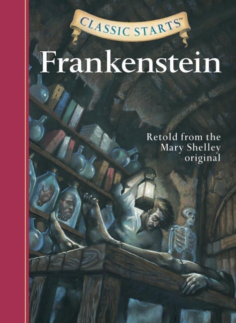Classic Starts(r) Frankenstein - Mary Shelley