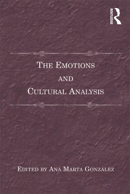 The Emotions and Cultural Analysis - Ana Marta González
