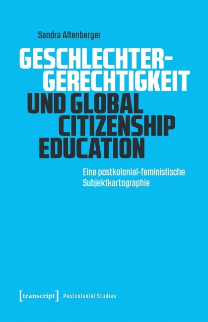 Geschlechtergerechtigkeit und Global Citizenship Education - Sandra Altenberger