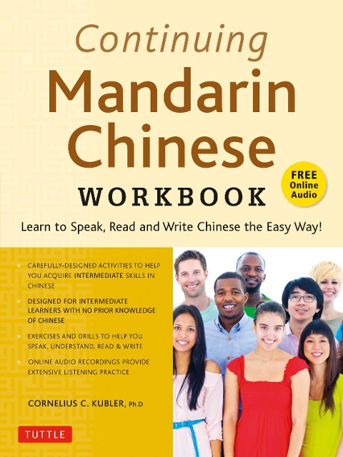 Continuing Mandarin Chinese Workbook - Cornelius C Kubler