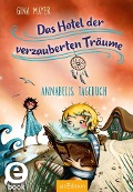 Cover-Bild zum Titel 'Das Hotel der verzauberten Träume - Annabells Tagebuch (Das Hotel der verzauberten Träume 2)' von 'Gina Mayer'