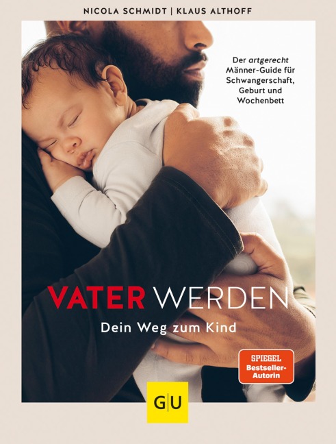 Vater werden - Klaus Althoff, Nicola Schmidt