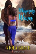 Cover-Bild zum Titel 'Whispering Waves (Betas in Waiting, #23)' von 'Viola Grace'
