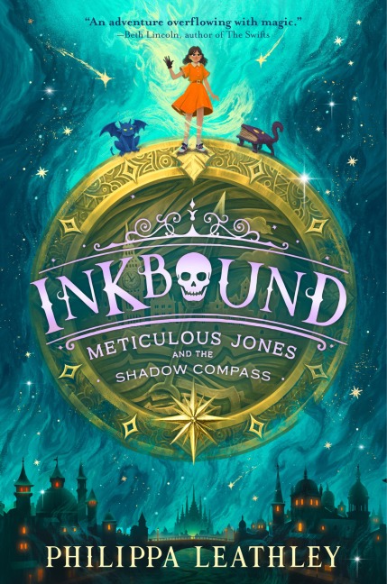 Inkbound: Meticulous Jones and the Shadow Compass - Philippa Leathley