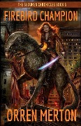 Cover-Bild zum Titel 'Firebird Champion' von 'Orren Merton'