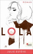 Cover-Bild zum Titel 'Lola' von 'Julie Estève'