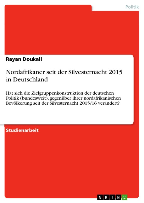 Nordafrikaner seit der Silvesternacht 2015 in Deutschland - Rayan Doukali