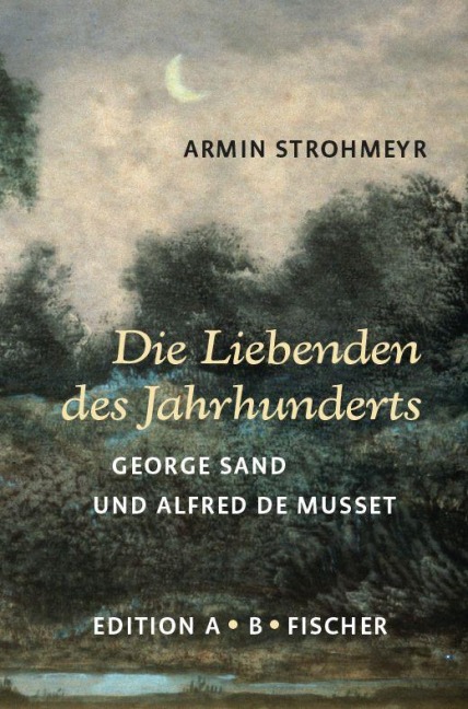 Die Liebenden des Jahrhunderts - Armin Strohmeyr
