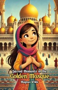 Cover-Bild zum Titel 'Sacred Moments in the Golden Mosque' von 'Magnus Wilde'