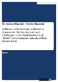 Cover-Bild zum Titel 'Influence of Technology in Education Framework. The Implications and Challenges of the Implementation of "KYAN" in Government Schools of West Bengal, India' von 'Sudipta Majumdar, Amrita Majumdar'