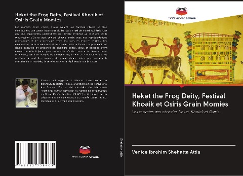 Heket the Frog Deity, Festival Khoaik et Osiris Grain Momies - Venice Ibrahim Shehatta Attia