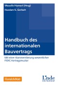 Cover-Bild zum Titel 'Handbuch des internationalen Bauvertrags' von ''