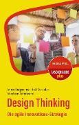 Cover-Bild zum Titel 'Design Thinking' von 'Annie Kerguenne, Hedi Schaefer, Abraham Taherivand'