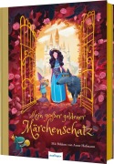 Cover-Bild zum Titel 'Mein großer goldener Märchenschatz' von 'Grimm Brüder, Hans Christian Andersen'