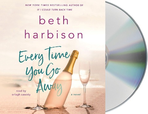 Every Time You Go Away - Beth Harbison