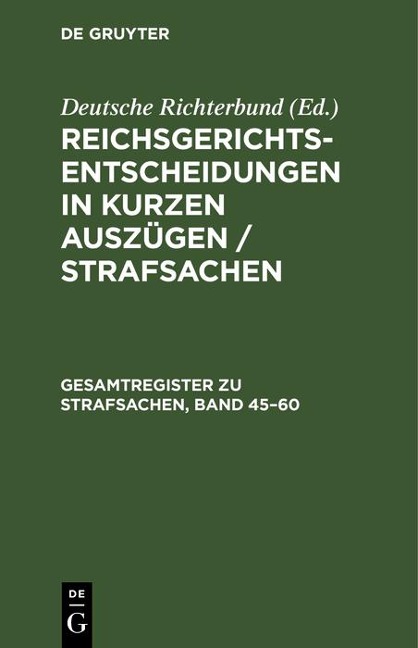 Gesamtregister zu Strafsachen, Band 45-60 - 