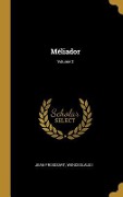 Cover-Bild zum Titel 'Méliador; Volume 2' von 'Jean Froissart, Wenceslaus I'