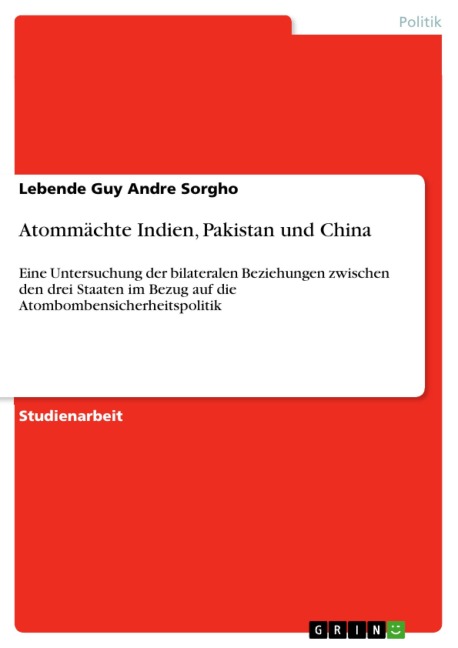 Atommächte Indien, Pakistan und China - Lebende Guy Andre Sorgho