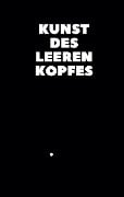 Kunst des leeren Kopfes - Caroline Stern