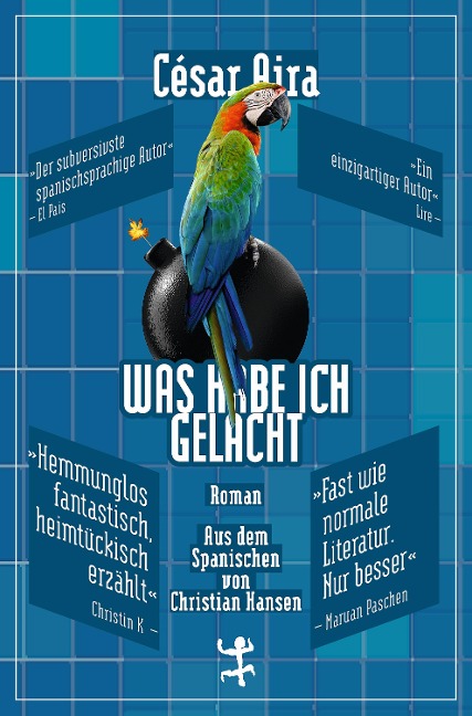 Was habe ich gelacht - César Aira