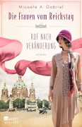 Cover-Bild zum Titel 'Die Frauen vom Reichstag: Ruf nach Veränderung' von 'Micaela A. Gabriel'