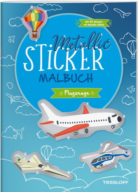 Metallic-Sticker Malbuch. Flugzeuge - 