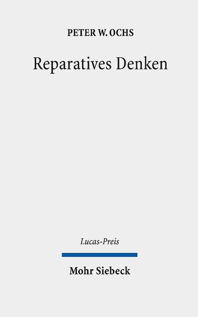 Reparatives Denken - Peter W. Ochs