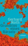 Cover-Bild zum Titel 'Grundriss eines Rätsels' von 'Gerhard Roth'