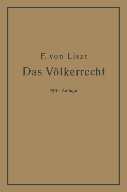 Das Völkerrecht - Franz Von Liszt