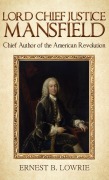 Cover-Bild zum Titel 'Lord Chief Justice Mansfield' von 'Ernest B Lowrie'